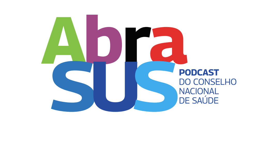 Conselho Nacional de Saúde lança primeiro episódio de podcast AbraSUS