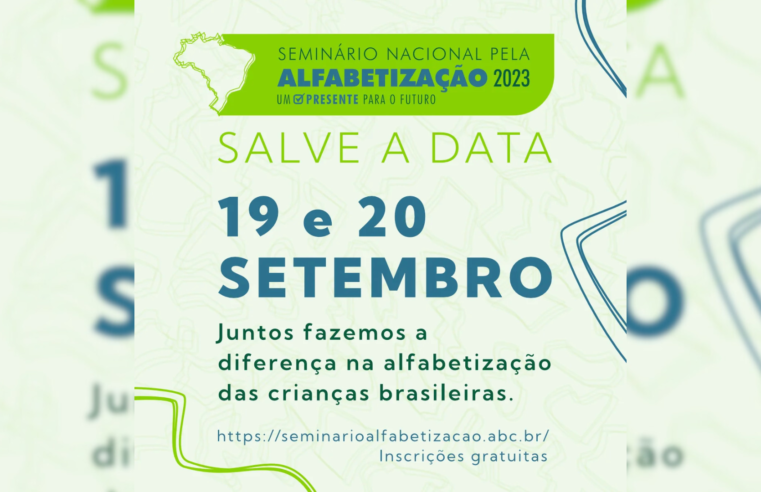 Brasília será a sede do Seminário Nacional de Alfabetização de 2023