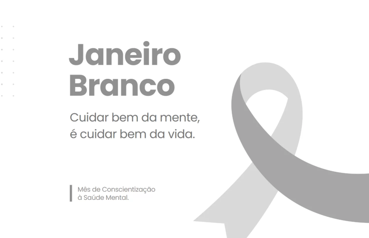 Campanha Janeiro Branco alerta para saúde mental e emocional 