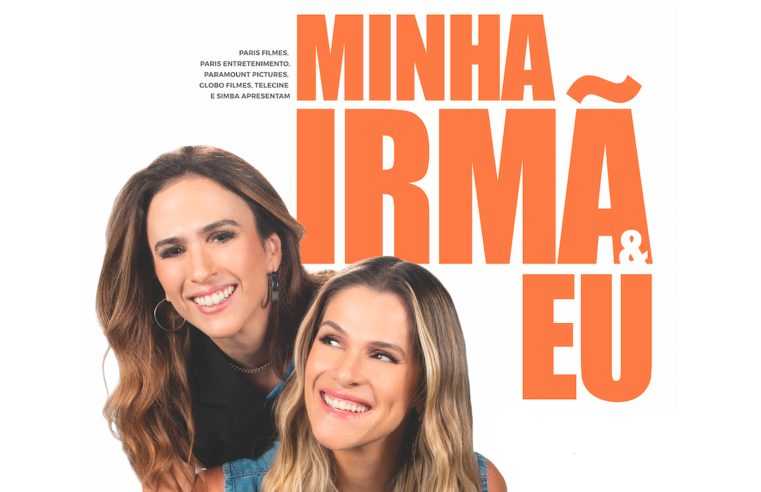 O filme ‘Minha Irmã e Eu’ passa dos 2 milhões de espectadores