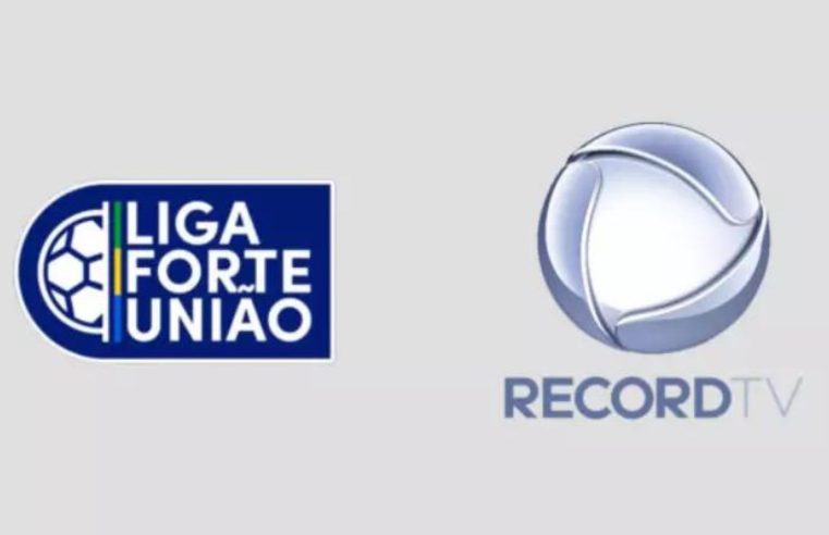 Record garante direitos de transmissão do Brasileirão a partir de 2025 em acordo com Liga Forte União