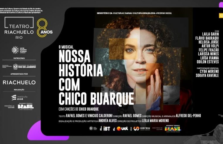 ‘Nossa História com Chico Buarque’: Espetáculo fica em cartaz no Teatro Riachuelo até 6 de Outubro